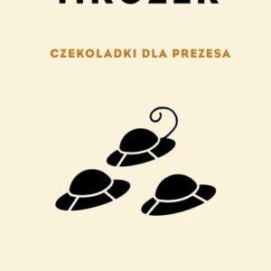 Czekoladki dla Prezesa