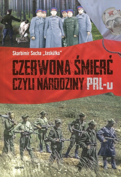 Czerwona śmierć czyli narodziny PRL broszura
