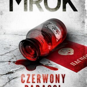 Czerwony Parasol. Z tajnych akt służb specjalnych