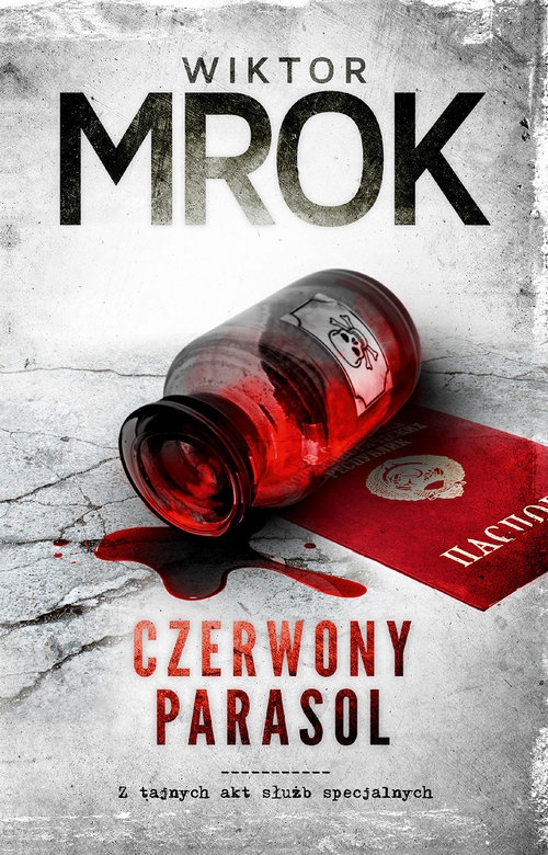 Czerwony Parasol. Z tajnych akt służb specjalnych