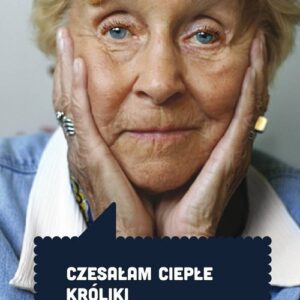 Czesałam ciepłe króliki. Rozmowa z Alicją Gawlikowską ? Świerczyńską