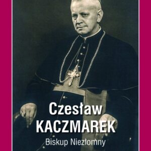 Czesław Kaczmarek Biskup Niezłomny + DVD
