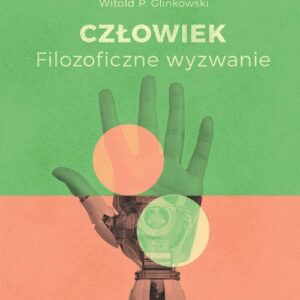 Człowiek. Filozoficzne wyzwanie