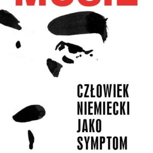 Człowiek niemiecki jako symptom
