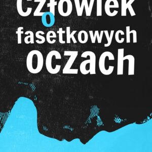Człowiek o fasetkowych oczach