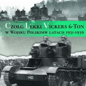 Czołg lekki Vickers 6-Ton w Wojsku Polskim w latach 1931-1939