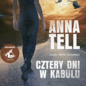 Cztery dni w Kabulu (Audiobook)