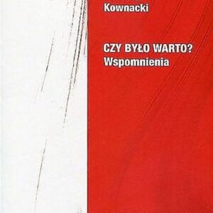 Czy było warto? Wspomnienia