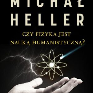 Czy fizyka jest nauką humanistyczną?