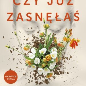 Czy już zasnęłaś