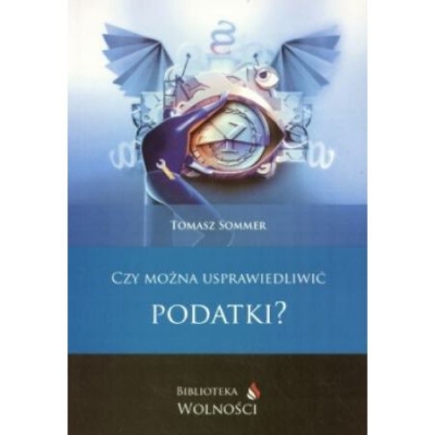 Czy można usprawiedliwić podatki ?