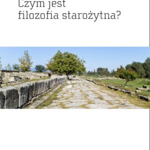 Czym jest filozofia starożytna?