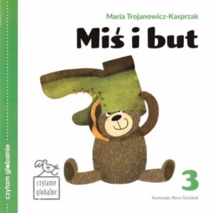 Czytam globalnie T.3 Miś i but