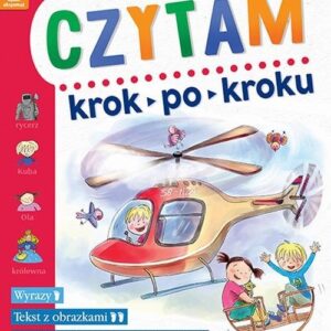 Czytam Krok po kroku Dla przedszkolaków Wyrazy Tekst z obrazkami Opowiadania do nauki czytania