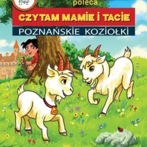 Czytam mamie i tacie. Poznańskie Koziołki
