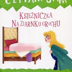 Czytam sam Księżniczka na ziarnku grochu Książka z naklejkami