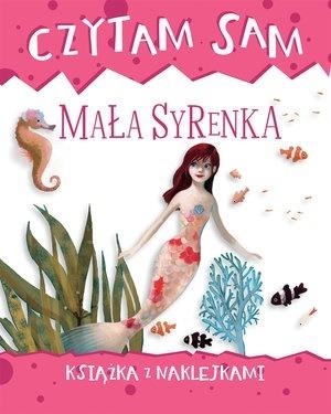 Czytam sam. Mała Syrenka. Książka z naklejkami