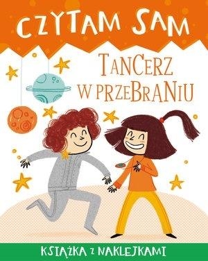 Czytam sam. Tancerz w przebraniu