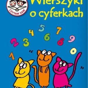 Czytam sam. Wierszyki o cyferkach / SBM