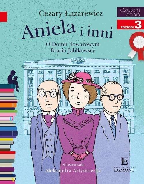 Czytam sobie Aniela i inni. poziom 3