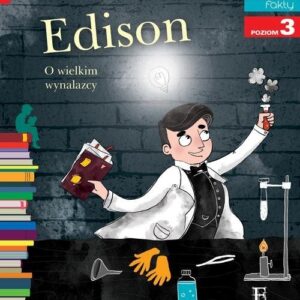 Czytam sobie Edison O wielkim wynalazcy. poziom 3