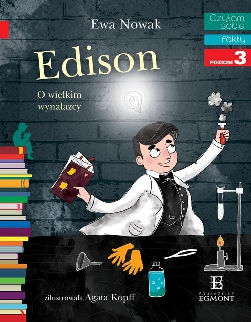 Czytam sobie Edison O wielkim wynalazcy. poziom 3
