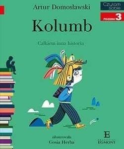 Czytam sobie. Kolumb. Całkiem inna historia