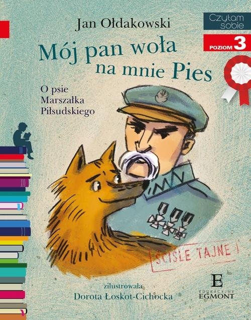 Czytam sobie Mój Pan woła na mnie Pies. poziom 3