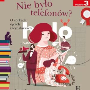 Czytam sobie Nie było telefonów. poziom 3