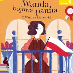 Czytam sobie Wanda bojowa panna. poziom 1