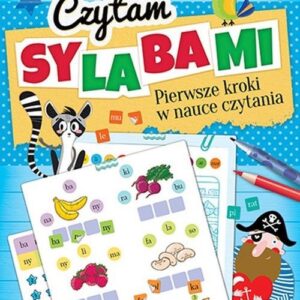 Czytam sylabami Pierwsze kroki w nauce czytania