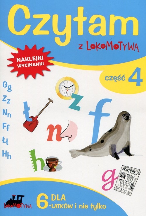 Czytam z Lokomotywą Część 4. dla 6-latków i nie tylko