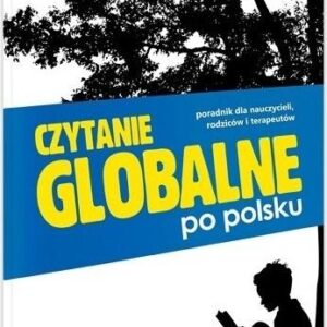 Czytanie globalne po polsku. Poradnik...