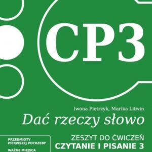 Dać rzeczy słowo. Czytanie i pisanie 3. Poziom 2