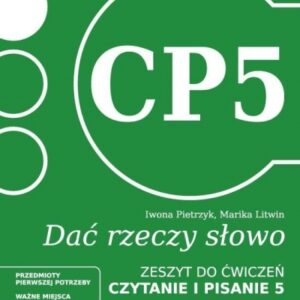 Dać rzeczy słowo. Czytanie i pisanie 5. Poziom 3