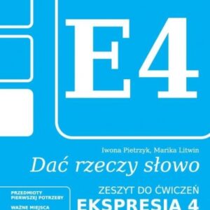 Dać rzeczy słowo. Ekspresja 4. Poziom 1
