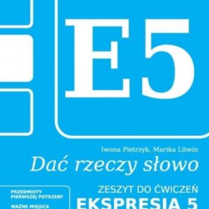 Dać rzeczy słowo. Ekspresja 5 - poziom 2