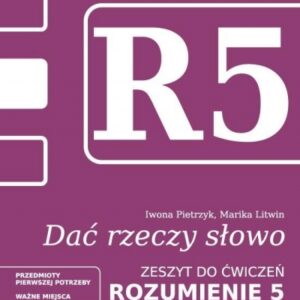 Dać rzeczy słowo. Rozumienie 5 - poziom 2.