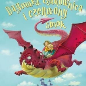 Dagmara, czarownica i czerwony smok