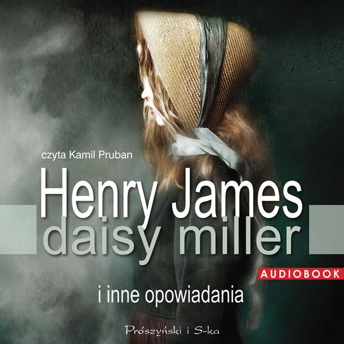 Daisy Miller i inne opowiadania
	 (Audiobook)