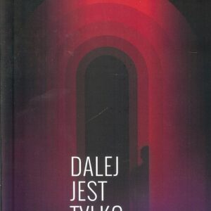 Dalej jest tylko strach