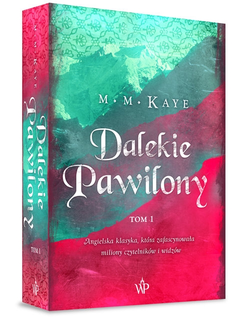 Dalekie Pawilony.. Tom 1