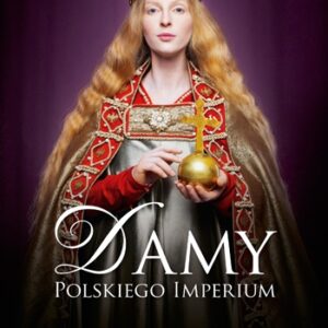 Damy polskiego imperium