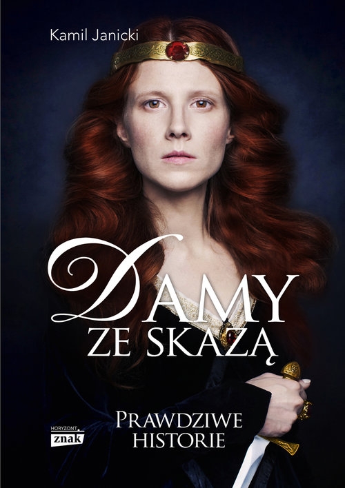 Damy ze skazą. Kobiety, które dały Polsce koronę