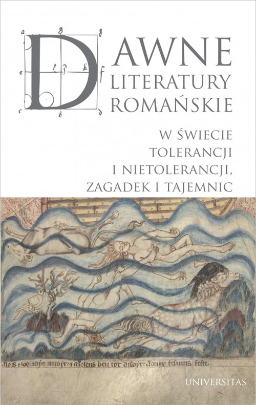 Dawne literatury romańskie.. W świecie tolerancji i nietolerancji, zagadek i tajemnic