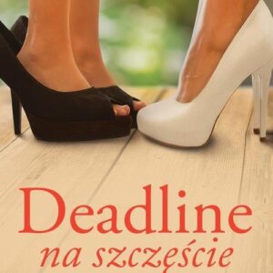 Deadline na szczęście