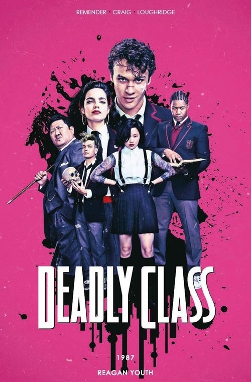 Deadly Class Tom 1 1987 Reagan Youth. wersja filmowa