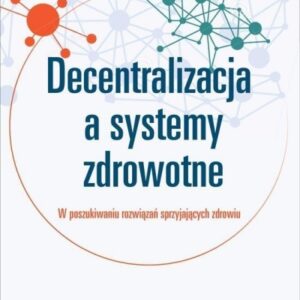 Decentralizacja a systemy zdrowotne