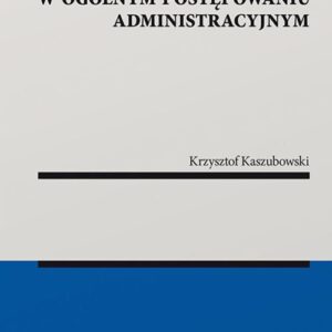 Decyzja reformatoryjna organu odwoławczego w ogólnym postępowaniu administracyjnym