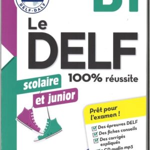 DELF 100% reussite B1 scolaire et junior +CD
